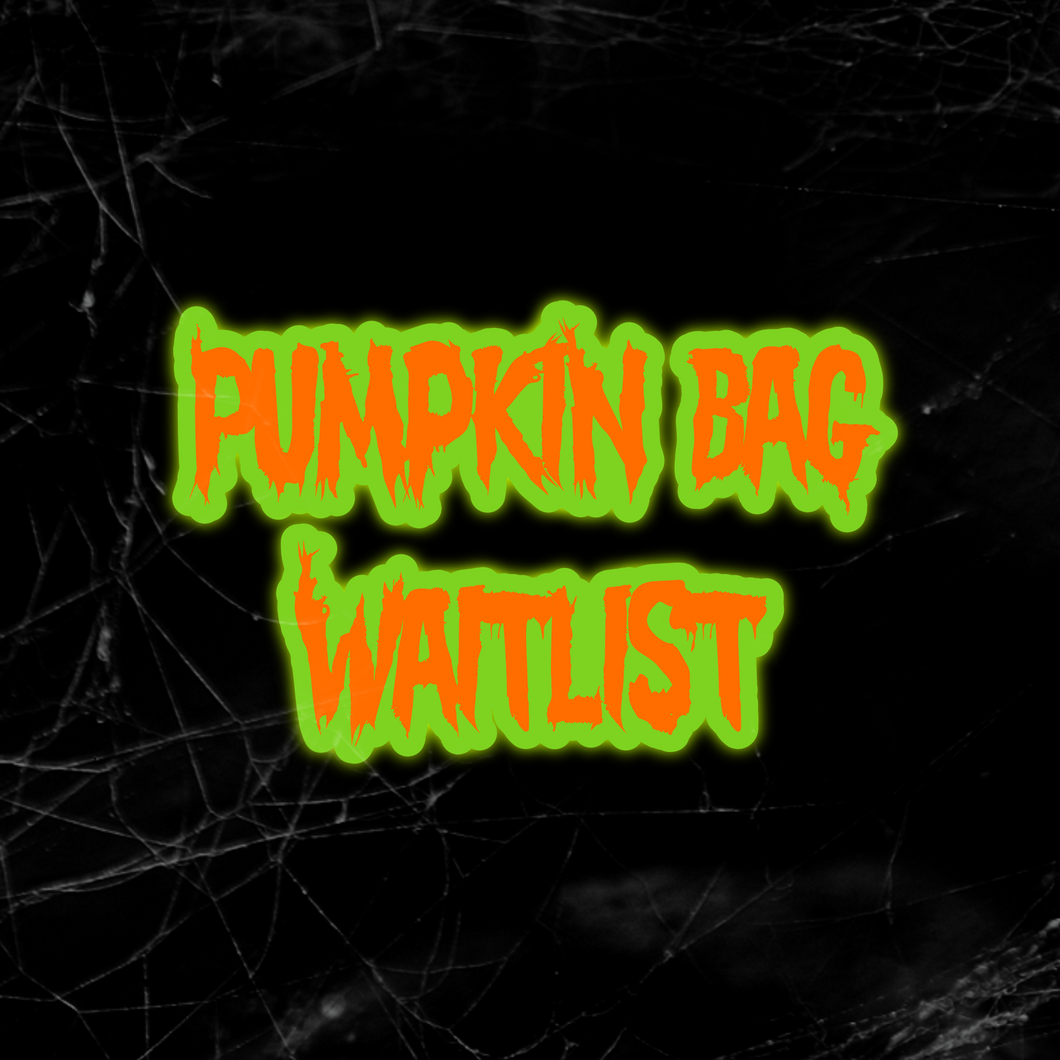 Pumpkin Bag Waitlist